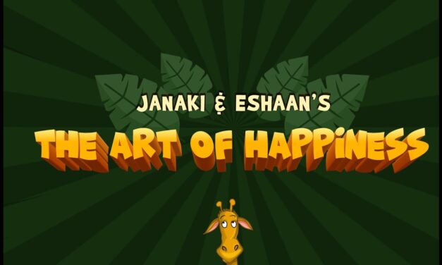 Janaki & Eshaan’s THE ART OF HAPPINESS