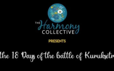 Harmony Collective’s 18 Days of the Battle of Kuruksetra