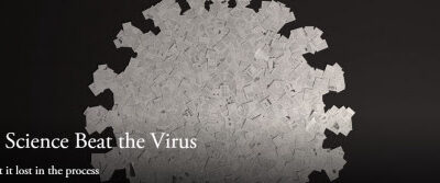 How science beat the virus and what it lost in the process