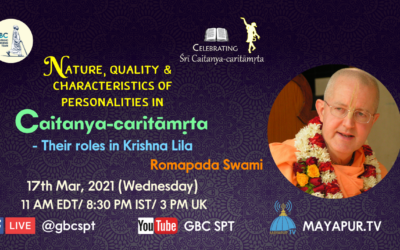 Nature, quality, characteristics of personalities in Caitanya-caritāmṛta-Their roles in Krishna Lila