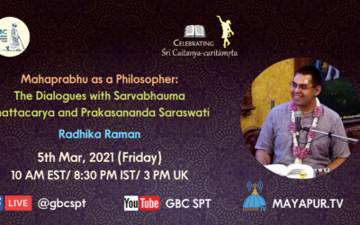 Mahaprabhu as a Philosopher : The Dialogues with Sarvabhauma Bhattacarya and Prakasananda Saraswati